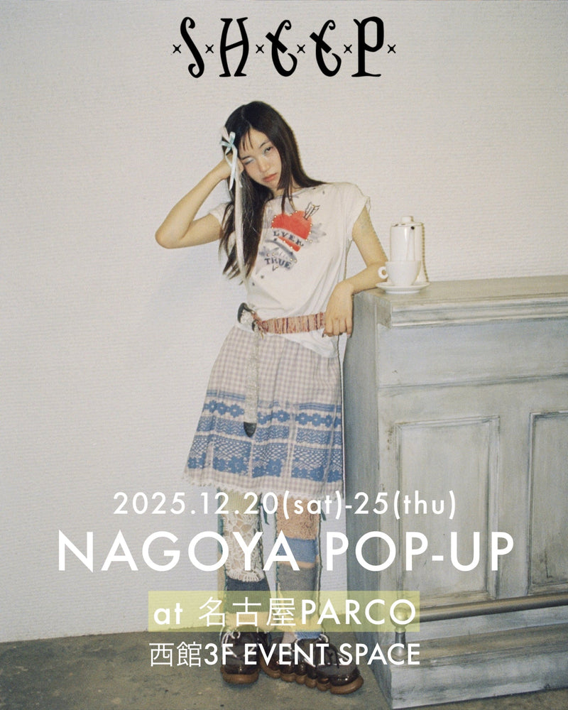 12.20(sat)-25(thu) SHEEP NAGOYA POP-UP 📍名古屋PARCO